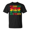 Remembering My Ancestors Junenth Celebrate Junenth Day Unisex T-Shirt