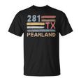 Retro Pearland Area Code 281 Residents State Texas T-Shirt