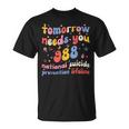 Retro Tomorrow Needs You 988 Suicide Prevention Awareness T-Shirt