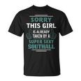 Southall Name Gift This Girl Is Already Taken By A Super Sexy Southall Unisex T-Shirt