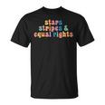 Stars Stripes And Equal Rights Pro Choice Equal Rights Funny Gifts Unisex T-Shirt