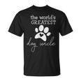 The Worlds Greatest Dog Uncle Unisex T-Shirt