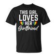 This Girl Loves Her Girlfriend Lesbian Unisex T-Shirt