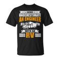 Never Underestimate An Engineer With An Rv Camping T-Shirt