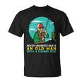 Never Underestimate Old Man Fishing Rod Fun Dad Grandpa Men T-Shirt