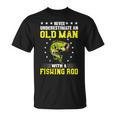 Never Underestimate An Old Man With Fishing Rod T-Shirt