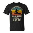 Never Underestimate An Old Man With A Kayak Present Dad T-Shirt