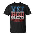 Vet Bod Like Dad Bod But With More Knee Pain Veteran Day T-Shirt