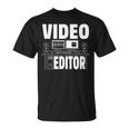 Video Editing Editor T-Shirt