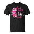 All Warriors Have Scars Pink Ribbon Breast Cancer Awareness T-Shirt