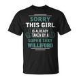Williford Name Gift This Girl Is Already Taken By A Super Sexy Williford V2 Unisex T-Shirt