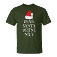 Dear Santa Define Nice Christmas Naughty List T-Shirt