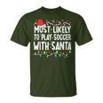 Most Likely To Play Soccer With Santa Matching Christmas T-Shirt