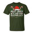 Most Likely To Shop On December 24Th Family Christmas T-Shirt