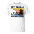 Best Pug Dad Ever Black Version Vintage Father Day Unisex T-Shirt