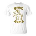 Bring Your Ass Kicking Boots Vintage Western Texas Cowgirl Unisex T-Shirt