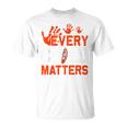 Every Orange Child Matters Indigenous People Orange Day T-Shirt