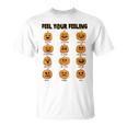 Feelings Pumpkins Halloween Mental Health Feel Your Feeling T-Shirt