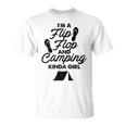 Funny Im A Flip Flops And Camping Kinda Girl Unisex T-Shirt