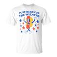 Hot Dog Im Just Here For The Wieners 4Th Of July Funny Unisex T-Shirt