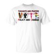 Thoughts And Prayers Vote Policy And Change Equality Rights Unisex T-Shirt