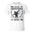 Never Underestimate An Old Man With A Bow Archery Archer Men T-Shirt