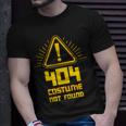 404 Error Costume Not Found Computer Glitch T-Shirt Gifts for Him
