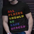 All Place Should Be Safe Spaces Lgbt Gay Transgender Pride Unisex T-Shirt Gifts for Him