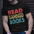 Anti Censorship Reading Quote Retro I Read Banned Books Unisex T-Shirt Gifts for Him