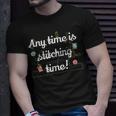 Any Time Is Stitching Time - Cool Quilting Sewing Quote Unisex T-Shirt Gifts for Him