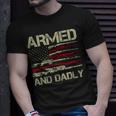 Armed And Dadly Funny Deadly Father For Fathers Day Usa Flag Unisex T-Shirt Gifts for Him