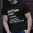 Autism Dad Definition Unisex T-Shirt Gifts for Him