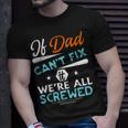 Awesome Dad Will Fix It Handyman Handy Dad Fathers Day Gift For Women Unisex T-Shirt Gifts for Him