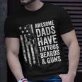 Awesome Dads Have Tattoos Beards & Guns Fathers Day Gun Unisex T-Shirt Gifts for Him