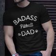 Badass Pitbull Dad I Love My Dog T-Shirt Gifts for Him