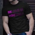 Believe In Yourself Motivational Quote Inspiration Positive T-Shirt Gifts for Him