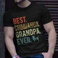 Best Chihuahua Grandpa Ever Dog Lovers Fathers Day Unisex T-Shirt Gifts for Him