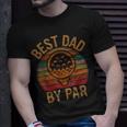 Best Dad By Par Fathers Day Golf Lover Gift Papa Golfer Unisex T-Shirt Gifts for Him