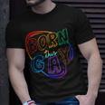 Born This Gay Unisex T-Shirt Gifts for Him