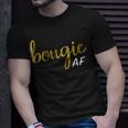 Bougie Af Boujee Humor For Her T-Shirt Gifts for Him