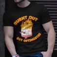 Burnt Out But Optimistic Funny Saying Humor Quote Unisex T-Shirt Gifts for Him
