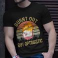 Burnt Out But Optimistic - Retro Vintage Sunset Unisex T-Shirt Gifts for Him