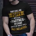 Call Me Poppy Partner Crime Bad Influence For Fathers Day Unisex T-Shirt Gifts for Him