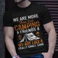 Were More Than Camping Friends T-shirt Gifts for Him