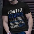 Cant Fix Stupid But I Can Cuff It Blue Line American Flag Unisex T-Shirt Gifts for Him