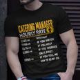 Catering Manager Hourly Rate Catering Supervisor T-Shirt Gifts for Him
