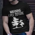 Cool Warning I Pee Outside | Funny Girl Peeing Camping Gift Gift For Womens Unisex T-Shirt Gifts for Him