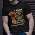 Cowgirl Boots & Hat I Cross My Heart Western Country Cowboys Gift For Womens Unisex T-Shirt Gifts for Him