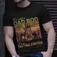 Dad Bod Father Figure Fathers Day Its Not A Dad Bod Unisex T-Shirt Gifts for Him