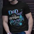 Dad Of The Birthday Mermaid Family Matching Party Squad Funny Gifts For Dad Unisex T-Shirt Gifts for Him